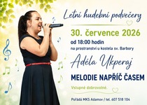 LETNÍ HUDEBNÍ PODVEČERY: ADÉLA UKPERAJ / MELODIE NAPŘÍČ ČASEM