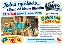 "DOVOLENÁ V ČESKÉM RÁJI" - POZVÁNÍ DO BLANENSKÉHO KINA